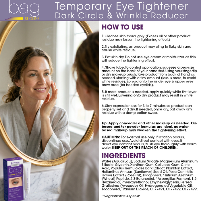 Bag Be Gone Temporary Eye Tightener - Dark Circle & Wrinkle Reducer 1 oz.